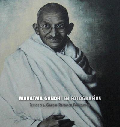 Mahatma Gandhi en Fotografías