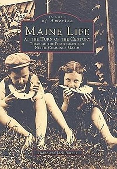 Maine Life at the Turn of the Century