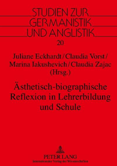 Ästhetisch-biographische Reflexion in Lehrerbildung und Schule