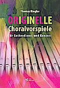 Originelle Choralvorspiele für Gottesdienst und Konzert Band 1für Orgel