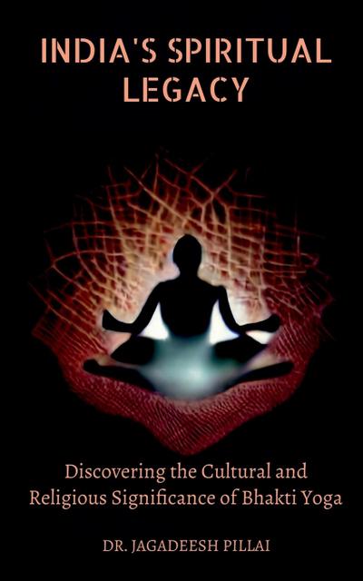 India’s Spiritual Legacy