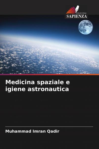 Medicina spaziale e igiene astronautica