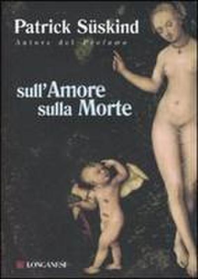 Sull’amore sulla morte