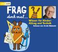Frag doch mal ... die Maus! Wissen für Kinder: All