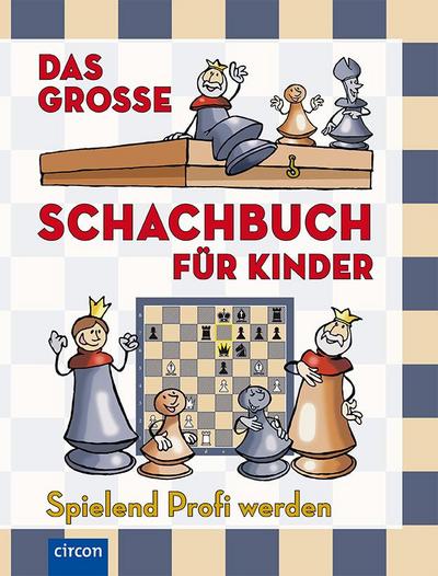 Das große Schachbuch für Kinder