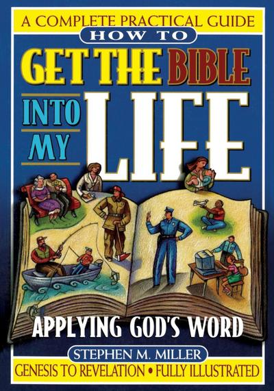 How to Get the Bible Into My Life