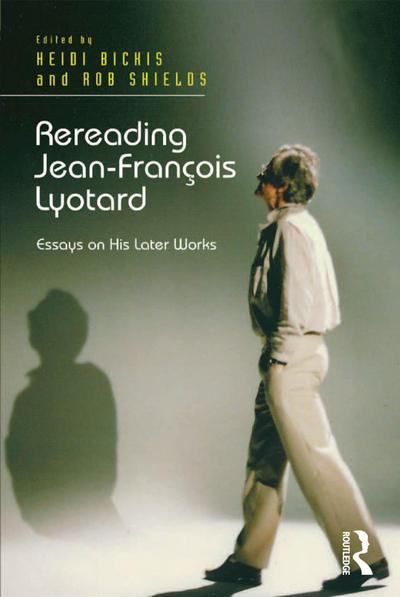 Rereading Jean-François Lyotard
