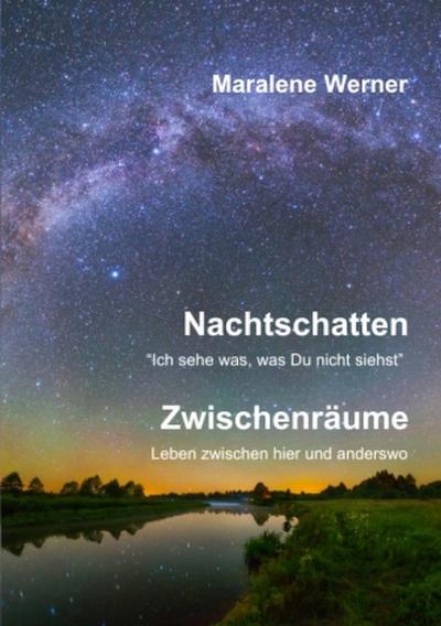 Nachtschatten und Zwischenräume