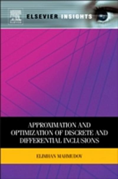 Approximation and Optimization of Discrete and Differential Inclusions