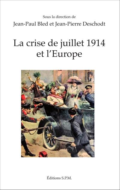 La crise de juillet 1914 et l’Europe