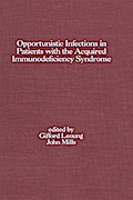 Opportunistic Infections in Patients with the Acquired Immunodeficiency Syndrome