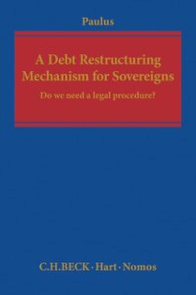 A Debt Restructuring Mechanism for Sovereigns