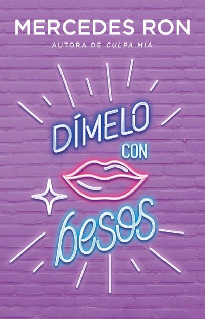 Dímelo Con Besos / Say It to Me with a Kiss
