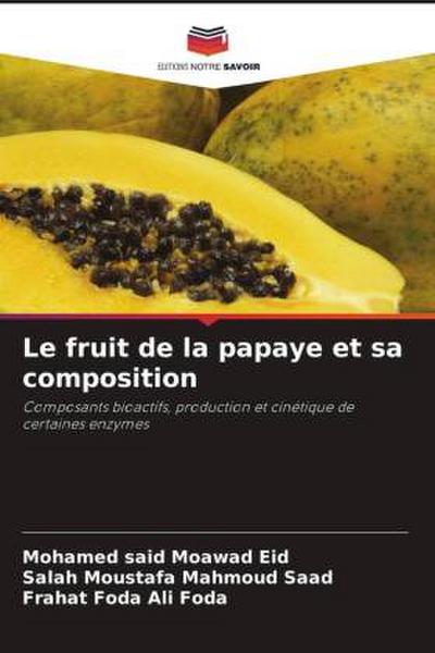 Le fruit de la papaye et sa composition