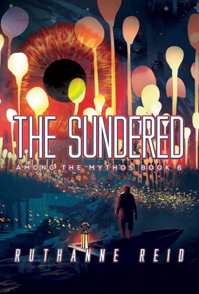 The Sundered (Among the Mythos, #7)