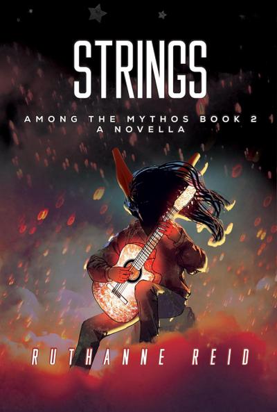 Strings (Among the Mythos, #2)