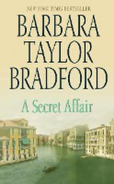 A Secret Affair - Barbara Taylor Bradford