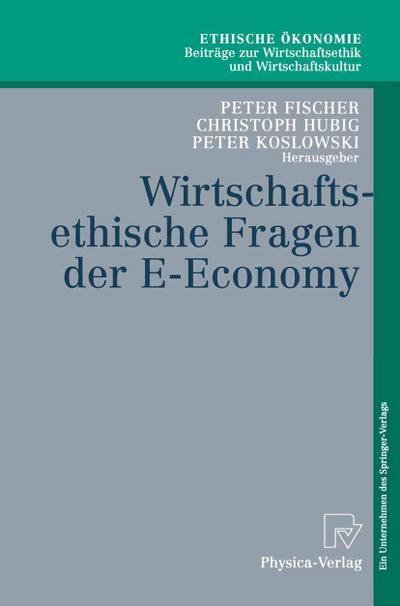 Wirtschaftsethische Fragen der E-Economy