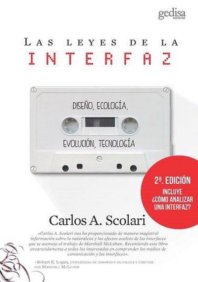 Las leyes de la interfaz : diseño, ecología, evolución, tecnología
