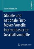 Globale und nationale First-Mover-Vorteile internetbasierter Geschäftsmodelle