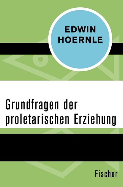 Grundfragen der proletarischen Erziehung