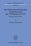 Der Schutz der Grundrechte in Spanien nach der Verfassung von 1978.
