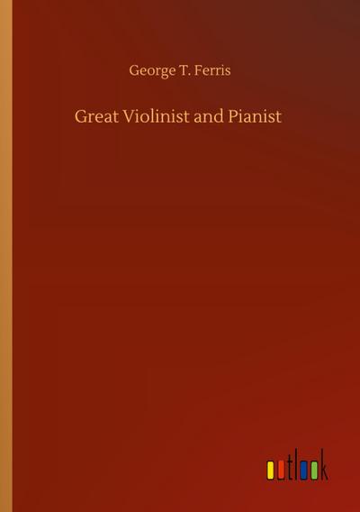 Great Violinist and Pianist