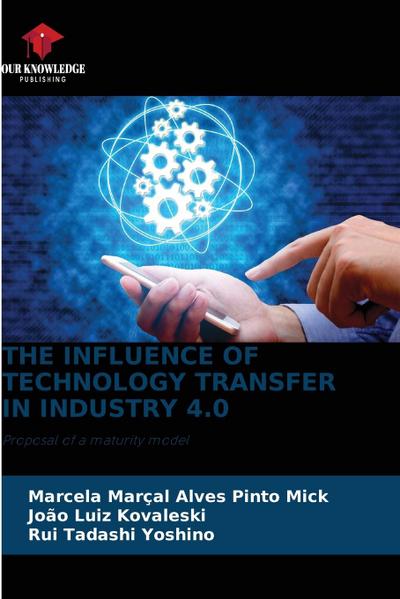 THE INFLUENCE OF TECHNOLOGY TRANSFER IN INDUSTRY 4.0