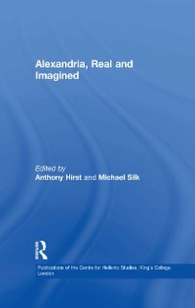 Alexandria, Real and Imagined