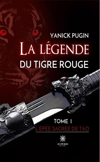La légende du tigre rouge - Tome 1