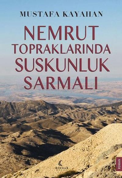 Nemrut Topraklarinda Suskunluk Sarmalari