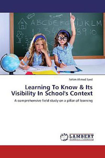 Learning To Know & Its Visibility In School’s Context