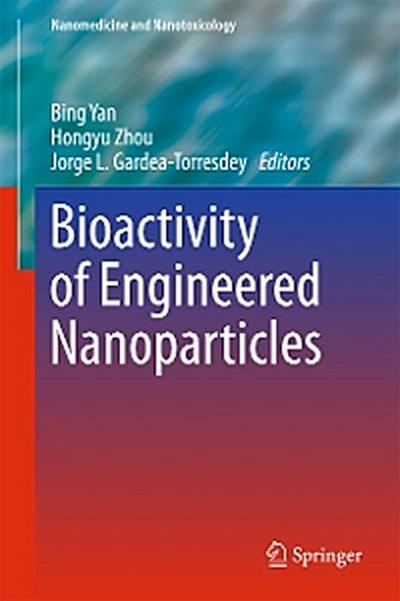 Bioactivity of Engineered Nanoparticles