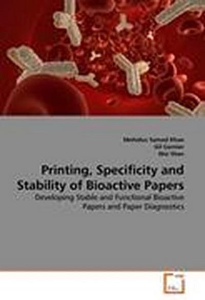 Printing, Specificity and Stability of Bioactive Papers