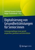 Digitalisierung von Gesundheitsleistungen für Senior:innen