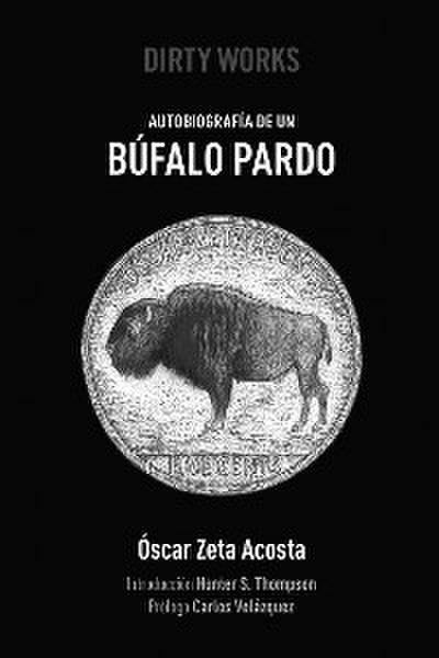 Autobiografía de un Búfalo Pardo