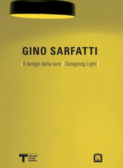 Gino Sarfatti: Designing Light
