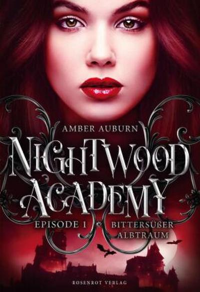 Nightwood Academy, Episode 1 - Bittersüßer Albtraum