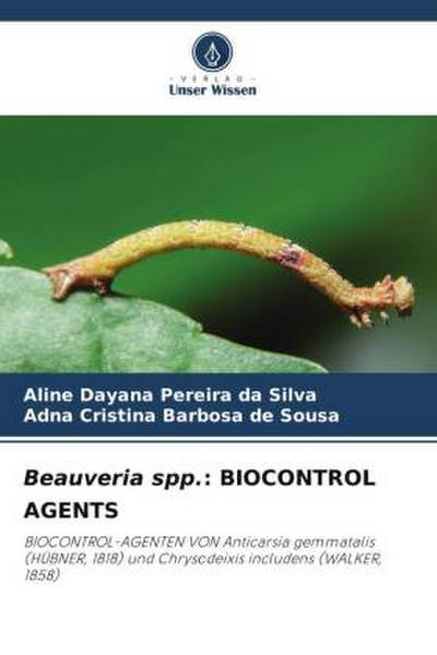 Beauveria spp.: BIOCONTROL AGENTS