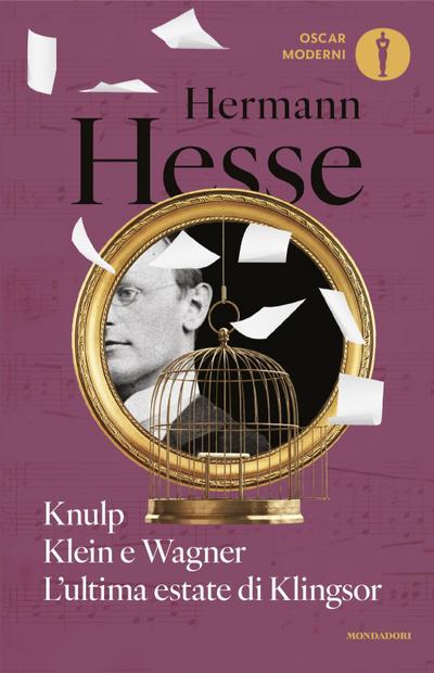 Knulp-Klein e Wagner-L’ultima estate di Klingsor