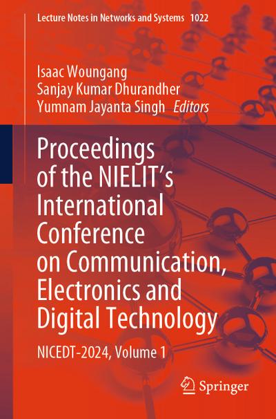 Proceedings of the NIELIT’s International Conference on Communication, Electronics and Digital Technology