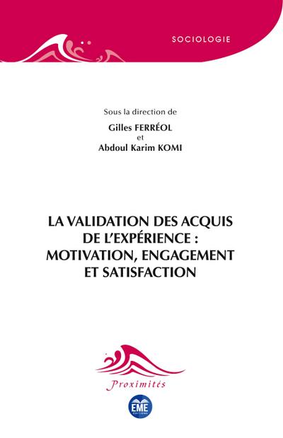 La validation des acquis de l’expérience : motivation, engagement et satisfaction