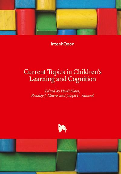 Current Topics in Children’s Learning and Cognition