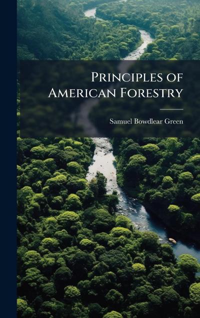 Principles of American Forestry