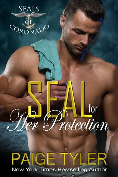 SEAL for Her Protection (SEALs of Coronado, #1)