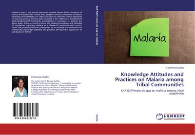Knowledge Attitudes and Practices on Malaria among Tribal Communities