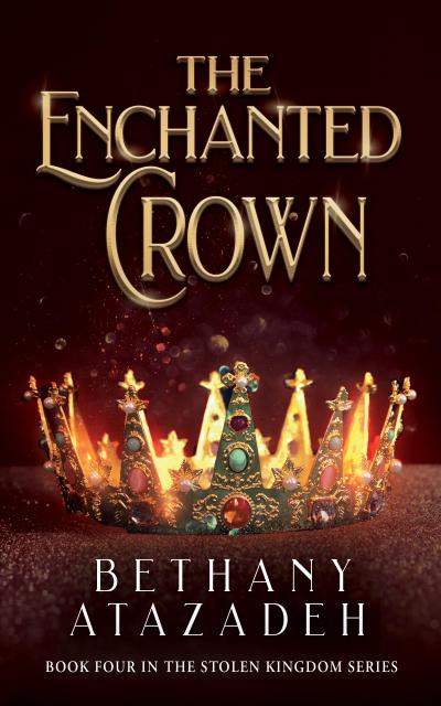 The Enchanted Crown (The Stolen Kingdom Series, #4)