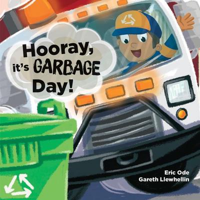 Hooray, It’s Garbage Day!