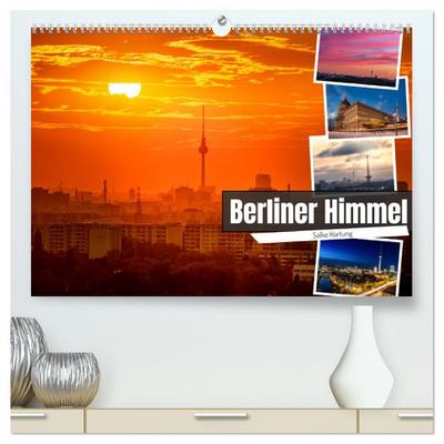 Berliner Himmel (hochwertiger Premium Wandkalender 2026 DIN A2 quer), Kunstdruck in Hochglanz