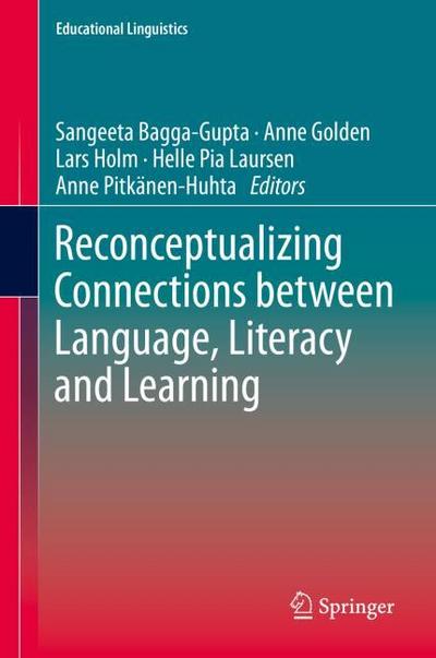 Reconceptualizing Connections between Language, Literacy and Learning